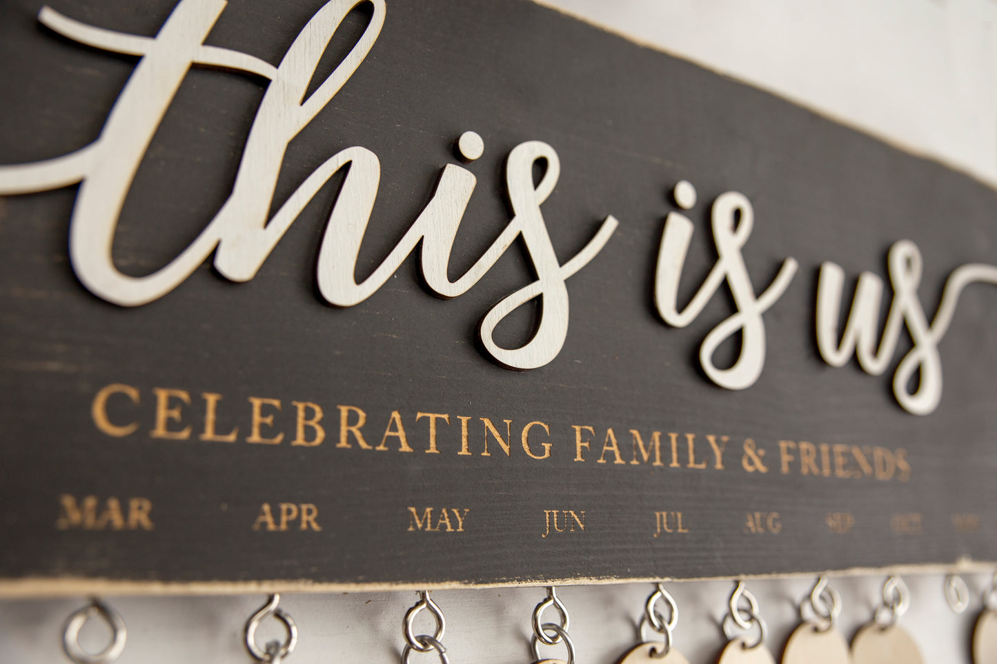 This Is Us Family + Friends Celebrations Sign / Birthday + Anniversary Personalized Wooden Calendar