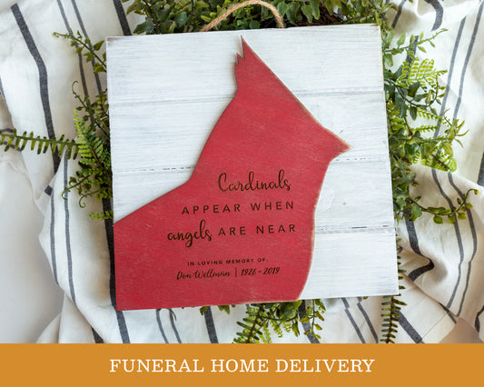 "Cardinals Appear When Angels Are Near" Bereavement Gift + FUNERAL HOME DELIVERY