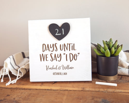 Chalkboard Wedding Countdown Sign / Engagement Gift for Bride + Groom / Days Until We Say “I Do”